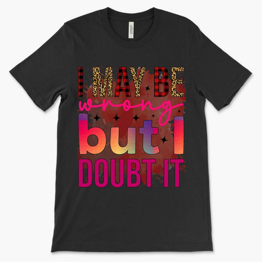 Add your favorite saying to a Shirt